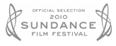 Official Selection 2010 Sundance Festival